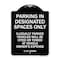 Signmission Parking in Designated Spaces Illegally Parked Vehicles Cited or Towed Alum, 24" x 18", BW-1824-23438 A-DES-BW-1824-23438 - alternate 1